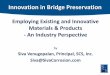 Innovation in Bridge Preservation · Michael Brown, VDOT 4. Peter Wykemp, NYSDOT 5. Benjamin Hokuf, OKDOT 6. Walt Peters, OKDOT 7. Adam Matteo, VDOT ... •Life cycle analysis can