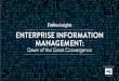 Enterprise Information Managemet - ASG Technologies · 2020-05-20 · ENTERPRISE CONTENT MANAGEMENT: The capturing, processing, distribution and storing of unstructured data or content