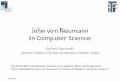John von Neumann in Computer Science - NJSZT · John von Neumann in Computer Science Balint Domolki Honorary President of the John von Neumann Computer Society The 2016 IEEE International