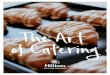 The Art of Catering - Hilton...of Catering The Art. Breakfast Breaks Plated Lunch Buffet Lunch Boxed Lunch Cold Deli Board Plated Dinner Buffet Dinner Reception Hors d'Oeuvres Reception