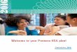 Welcome to your Premera HSA plan! · 2020-02-29 · You can change the amount you contribute to your HSA or make a lump-sum deposit to your account whenever you want. Once your savings