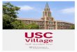 USC VILLAGE SELF-GUIDED TOUR USC VILLAGE RESIDENTIAL …admission.usc.edu/wp-content/uploads/Village_GuidedTourWeb.pdf · USC VILLAGE SELF-GUIDED TOUR USC VILLAGE RESIDENTIAL COLLEGES