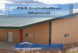 PBR Installation Manual...3 IMPORTANT NOTICE This manual serves as a guide to proper installation of the PBR/R Panel It is important to check the local building codes, HOA regulations,