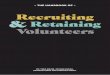 Recruiting Retaining Volunteers - Melbourne Australia · 2018-12-13 · Recruiting Retaining Volunteers - the handbook of - by: TEBA mazin, ZAYNAB farah, ... Choosing the right volunteers