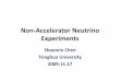 Non-Accelerator Neutrino Experimentshep.tsinghua.edu.cn/talks/ChenShaomin/Chen_Shaomin.pdf · painstaking work and Bahcall’scareful analysis: The oscillations were, I believed,