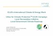 ICLEI-Local Governments for Sustainability · 2015-09-28 · •ICLEI acts as: - an association of LGs dedicated to sustainable development; - a movement of cities, towns, counties,