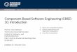 Component-Based Software Engineering (CBSE) 10. …st.inf.tu-dresden.de/files/teaching/ss17/cbse/slides/10...Component-Based Software Engineering (CBSE) Ariane 5 Launcher Failure Ariane