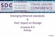 Emerging Ethernet standards their impact on Storage · Emerging Ethernet standards & their impact on Storage Anupama B N NetApp . ... 802.3bs/cd Signaling ... Minimize the recovery