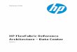 HP FlexFabric Reference Architecture – Data Centera248.e.akamai.net/f/248/3214/1d/ · Audience The document is intended for HP staff and deployment engineers that are building,