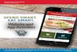 Website and App ActivitiesEat Smart. app on your device. “ One of the features on the Spend Smart. Eat Smart app is the unit pricing . calculator. This is a helpful tool to compare