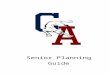 €¦  · Web viewSenior Planning Guide. Table of Contents. Contact InformationPg. 3. Graduation Requirements Pg. 3. Senior Honors . Pg. 4-5. Standardized Testing Pg. 6. College