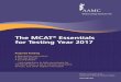 The MCAT Essentials for Testing Year 2017...year-long courses in biology, organic chemistry, general chemistry, and physics, as well as in first- semester biochemistry courses. Most