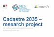 Cadastre2035 – researchproject · researchproject M.Sc. Pauliina Krigsholm, National LandSurveyof Finland PCC conference, November 2017. Theaspectsof theresearch Megatrends Users