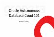 Oracle Autonomous Database 101 - sucesurs.org.brsucesurs.org.br/sites/default/files/2020-03/... · Oracle Database 11g Administrator Certified Associate (OCA) EXIN: Certified Integrator