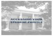 ACCESSING YOUR STUDENT PROFILE · Accessing Your Student Profile 1. Log in to POUNCE Test: 2. Click the Student tab at the top. 3. Click the Student Profile link. Student Profile