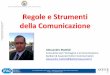 Regole e Strumenti - ACEF€¦ · Tour Organizzazione ACEF 2014 – Marketing e Pubblicità dello Studio professionale Rovigo – 25 settembre 2014 Alessandro Mattioli Consulente