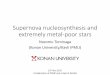 Supernova nucleosynthesis and extremely metal …...Supernova nucleosynthesis and extremely metal-poor stars Nozomu Tominaga (Konan University/Kavli IPMU) 15th Nov 2017 A Celebration