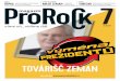 magazínmagazinprorock.cz/downloads/prorock-7.pdf · dělat jen vyvolené firmy, a že výběrová řízení jsou určena jen pro úzký okruh vybraných firem. Proto jsem uvítal,