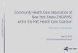 Community Health Care Association of New York State …€¦ · – 2019 seminar - 93 attendees from 28 FQHCs Have included a variety of interesting speakers from other primary care