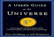 A User’s Guide to the Universe to the Universedl.booktolearn.com/ebooks2/science/astronomy/...anthropomorphized fundamental particles, read A User’s Guide to the Universe. This