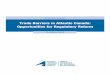 Trade Barriers in Atlantic Canada: Opportunities for ... · October 2016 Atlantic Provinces Economic Council iii Executive Summary Regulation is an important and pervasive part of