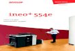 ineo 554e - DEVELOP · 2019-07-02 · the ineo+ 554e is the solution you need. Whatever your document requirements – printing, scanning, copying, faxing, e-mails or tools to simplify