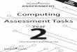 Computing Assessment Tasks 2 Year - Teachwire · 2017-01-31 · Computing Assessment Tasks Task 1 Gauge existing knowledge. Use the diagnostic checklist and visual prompts for each