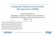 Integrated Safety and Security Management (ISSM)...Integrated Management (ISSM/ISMS) Y15-635PD/Y15-636 Request for Security Areas Security Areas/ Plan Processes Y19-009/Y19-205 Integ