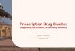 Prescription Drug Deaths - Utah State Legislature ... Utah Drug Deaths Utah Drug Deaths U.S. Drug Deaths