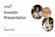 Investor Presentation · 2019-09-30 · These slides and the accompanying oral presentation contain forward-looking statements. All statements other than statements of historical
