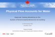 Physical Flow Accounts for Water - United Nations · 4 Statistics Canada • Statistique Canada 12/11/2015 “Conventional economic aggregates generated through national accounting,