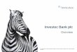 Overview - Investec · 2019-12-17 · Overview The information in this presentation relates to the year ending 31 March 2019, unless otherwise indicated. An overview of the Investec