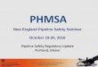 Pipeline Safety Regulatory Update Portland, Maine€¦ · “Pipeline Safety: Safety of Gas Transmission and Gathering Pipelines” What is proposed? •Expansion of IM requirements