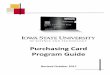 Purchasing Card Program Guide - Iowa State …...an Iowa State University purchase becomes the property of the University. 6. The Purchasing Card may be used for conference registration