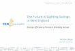 The Future of Lighting Savings in New England...2018/02/23  · The Future of Claimable Lighting Savings • Lighting has dominated EE costs and claimable energy savings in nearly