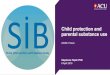 Child protection and parental substance use...women in substance abuse treatment. Child Abuse & Neglect. 79, 125-135. Orsi, R., et al. (2018). Remaining home: Well-being outcomes and