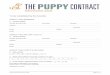 Information pack - Puppy Contract · © AWF and RSPCA 2012–2018 Page 3 of 17 ABOUT THE PUPPY 17. Date of birth / / 2 0 18. Sex: Male Female 19. Colour and distinguishing marks Please