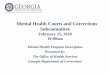 Mental Health Courts and Corrections Subcommittee · 2020-02-28 · Hays SP MH 2 GP Dorms 75 Johnson SP MH 3 E -E1, E E2 192 Phillips SP MH 3 G -1, G 2, H 1, 150 Phillips SP MH 4
