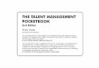 THE TALENT MANAGEMENT POCKETBOOKP… · talent profiler, track record, indicators of potential, readiness, nine box model, A, B, C’s, place your bets, assessment, pebbles – polish