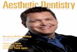 Elevating Dentistry - Aesthetic Dentistry Magazine · PORCElAIN RESTORATIONS: Ben Biggers Arrowhead Dental laboratory, Sandy, UT ... Houston, TX EDITOR’S COMMENTARY n DR. DICK BARNES,