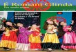 Den romska spegeln Pris 47 kronor Nr 2-2006 · Trots att det så fint heter: I samarbete med romer. ... övervägande del av Romer från Makedonien som spe-lar världsmusik med zigensk