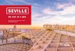 SEVILLE · 10.00a.m. to 2.00p.m. INTRODUCTION Seville is a city with endless possibilities. It has a rich historical-artistic legacy, which is the result of the different civilizations