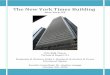 New York, NY · Technical Report #1 ... Renzo Piano’s design intends to exemplify transparency and lightness through every detail, as well as become a signature building in the