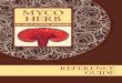 MYCO HERBkanherb.com/pGuides/MycoHerb_Product_Reference_Guide_2014.pdfMushroom of Immortality, Spirit Plant, Ten-Thousand-Year Mushroom, Varnish Conk, Ganodenna tHerMAl DyNAMic Neutral
