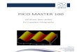 PICO MASTER 100 - Tesscorn Nanoscience · PICO MASTER 100 UV direct laser writer for maskless lithography . PICOMASTER 100 Oct 1, 2015 V1.0 1. Introduction ... The rasterizing principle