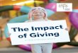 THE IMPACT OF GIVING THANK YOU - rch.foundation...hope and generosity throughout The Impact of Giving. 4 5 “Thanks to you, our generous community, we were able to provide funding
