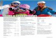 SKIING & SNOWBOARDING€¦ · SNOWBOARD RENTAL FEES Includes (Snowboard and Boots) 1-hour $ 21.65 Note: Snowboard/boot rentals are not 2-hour included in the program fee. $ 24.16