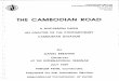THE CAMBODIAN ROAD · Cambodian of the an- examination of the geopolitical origins of the situation the paper looks briefly at some aspects genocide and proceeds to an analysis of
