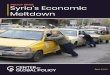 Syria’s Economic Meltdown...2 Syria’s Economic Meltdown By Elizabeth Tsurkov Executive Summary The Syrian economy is in a meltdown, with unprecedentedly rapid depreciation of the