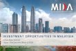INVESTMENT OPPORTUNITIES IN MALAYSIA · INVESTMENT OPPORTUNITIES IN MALAYSIA Arham Abdul Rahman Deputy Chief Executive Officer of MIDA 1 “To ASEAN Business Day” | 17 June 2019